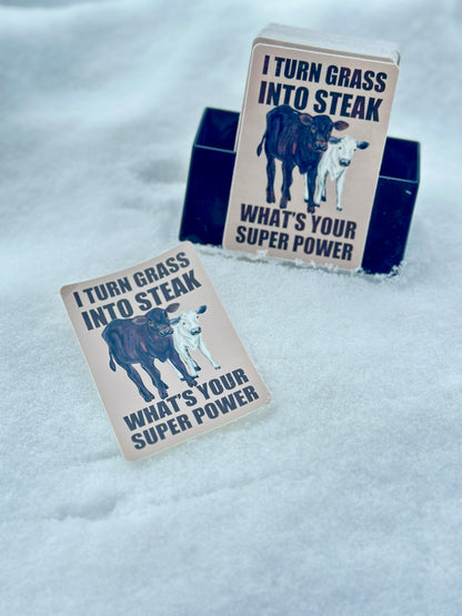 Superpower: I Turn Grass Into Steak Vinyl Sticker Millville Ridge Farm